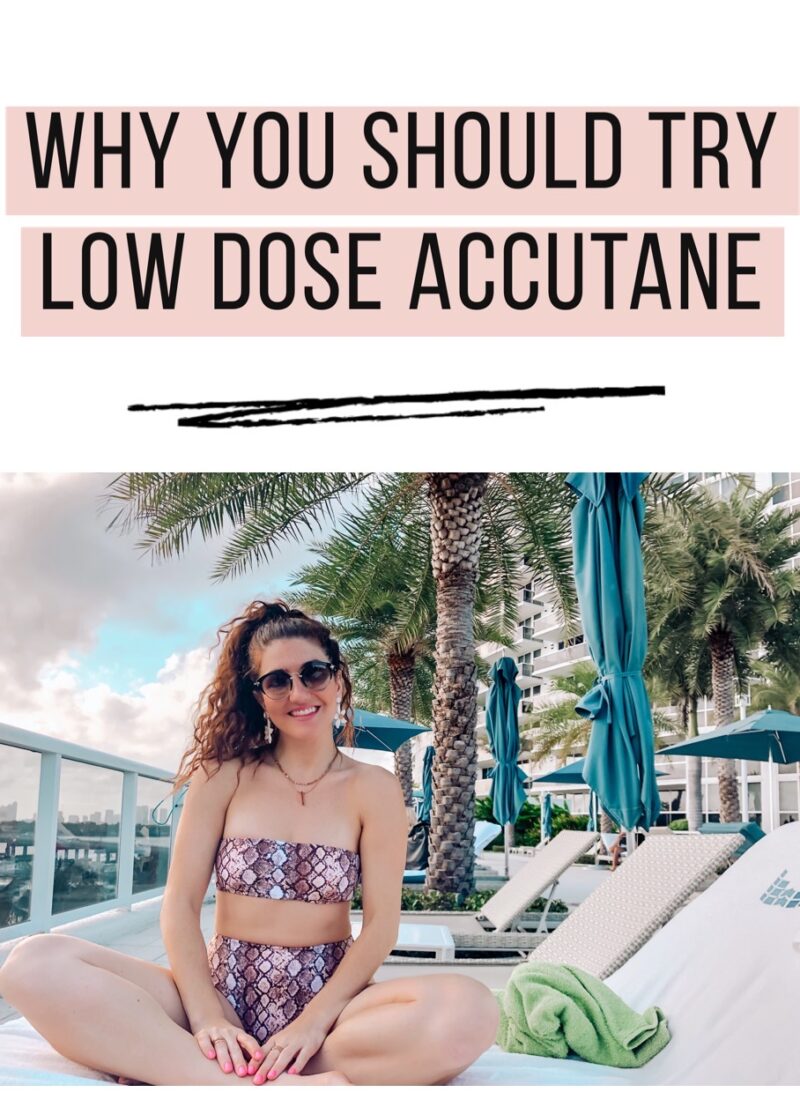 Why You Should Try Low Dose Accutane