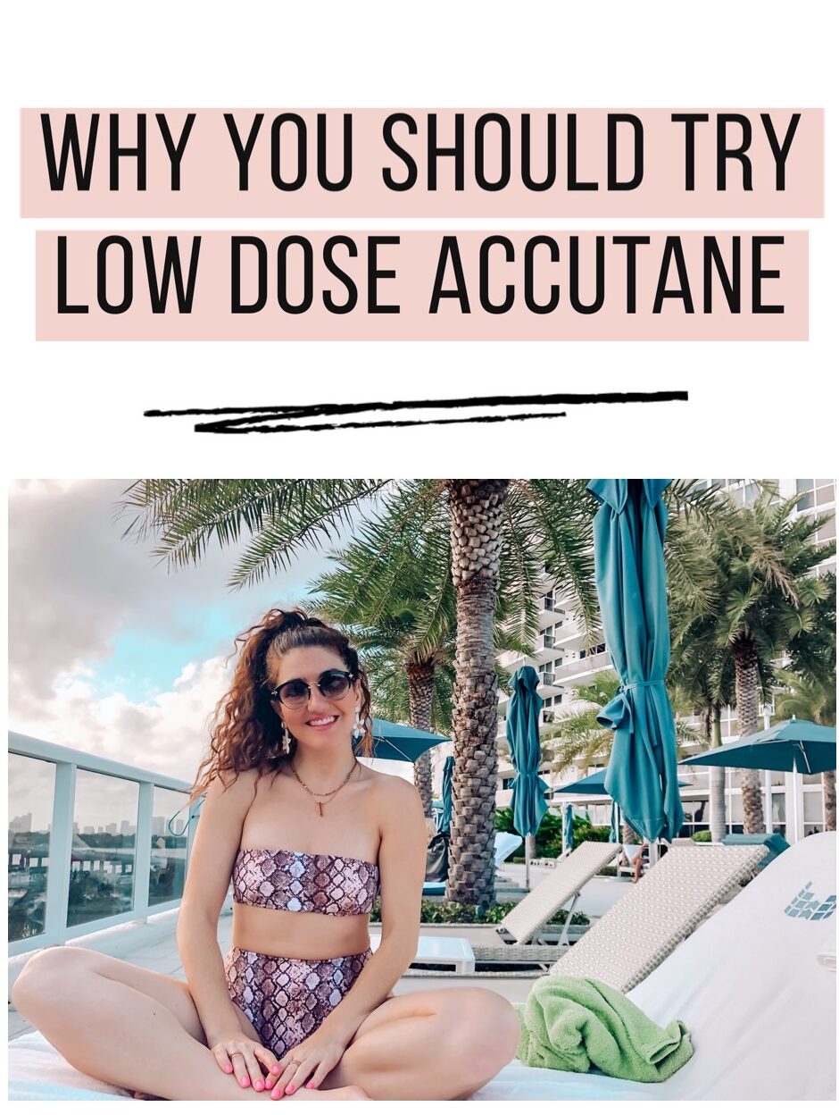 Why You Should Try Low Dose Accutane